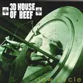 3D House Of Beef - Low Cycle album cover