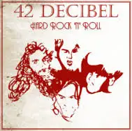 42 Decibel - Hard Rock N' Roll album cover