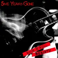 5ive Years Gone - Rock 'n' Roll Rebirth album cover