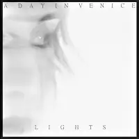 A Day In Venice - Lights album cover