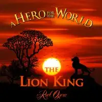 A Hero for the World - The Lion King Rock Opera album cover