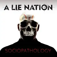 A Lie Nation - Sociopathology album cover