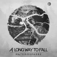 A Long Way To Fall - Hatemosphere album cover