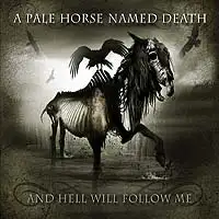 A Pale Horse Named Death - And Hell Will Follow Me album cover