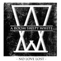 A Room Swept White - No Love Lost album cover