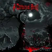 A Tortured Soul - Lucifer's Fate album cover