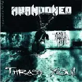 Abandoned - Thrash You! album cover