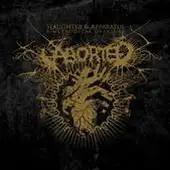 Aborted - Slaughter & Apparatus: A Methodical Overture album cover