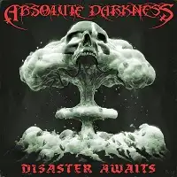 Absolute Darkness - Disaster Awaits album cover