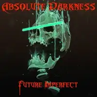 Absolute Darkness - Future Imperfect album cover