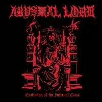 Abysmal Lord - Exaltation Of The Infernal Cabal album cover