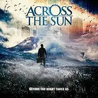 Across the Sun - Before the Night Takes Us album cover