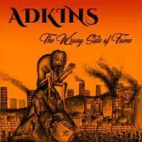 Adkins - The Wrong Side of Fame album cover