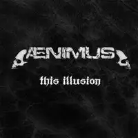 Aenimus - This Illusion album cover