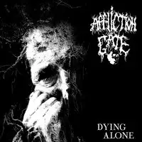 Affliction Gate - Dying Alone album cover