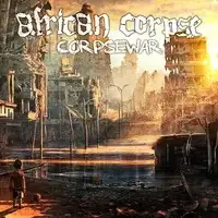 African Corpse - Corpse War album cover