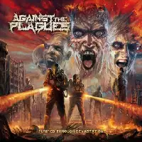 Against the Plagues - Purified Through Devastation album cover