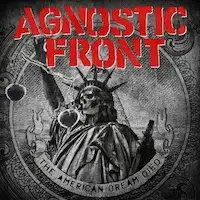 Agnostic Front - The American Dream Died album cover