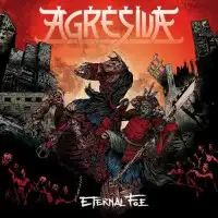 Agresiva - Eternal Foe album cover