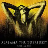 Alabama Thunderpussy - Rise Again album cover