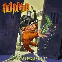 Alcoholator - Escape From Reality album cover