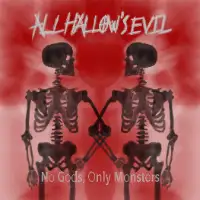 All Hallow's Evil - No Gods