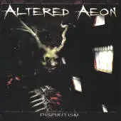 Altered Aeon - Dispiritism album cover