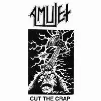 Amulet - Cut The Crap album cover