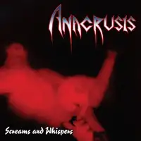 Anacrusis - Screams and Whispers (Reissue) album cover