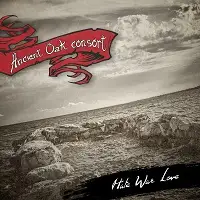 Ancient Oak Consort - Hate War Love album cover