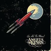 Angels Or Kings - Go Ask The Moon album cover