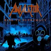 Anialator - Rise to Supremacy album cover