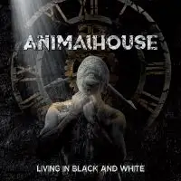 Animal House - Living in Black and White album cover