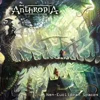 Anthropia - Non-Euclidean Spaces album cover