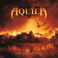 Aquila - The Great Fire album cover