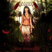 Arandu Arakuaa - Wdê Nnãkrda album cover