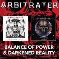 Arbitrater - Balance Of Power / Darkened Reality album cover