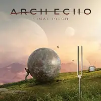 Arch Echo - Final Pitch album cover