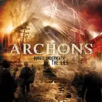 Archons - Buried Underneath the Lies album cover