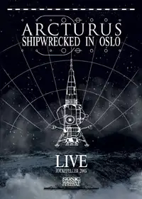 Arcturus - Shipwrecked In Oslo album cover