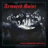 Armored Saint - Win Hands Down album cover