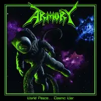 Armory - World Peace...Cosmic War album cover