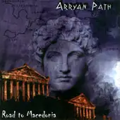 Arryan Path - Road To Macedonia album cover