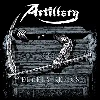 Artillery - Deadly Relics (Reissue) album cover