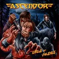 Ascendor - Circle Of Violence album cover