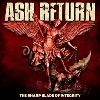 Ash Return - The Sharp Blade of Integrity album cover