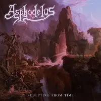 Asphodelus - Sculpting Through Time album cover