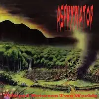 Asphyxiator - Trapped Between Two Worlds (Reissue) album cover