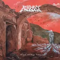 Ataraxy - Where All Hopes Fades album cover