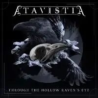 Atavistia - Through The Hollow Raven's Eyes album cover